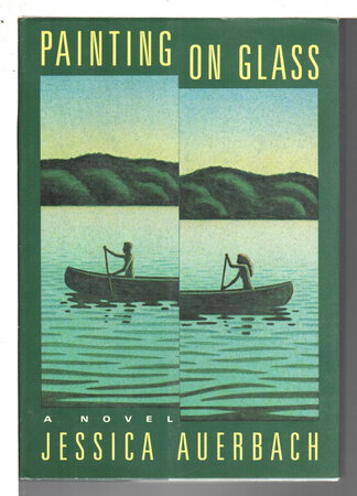 PAINTING ON GLASS. by Auerbach, Jessica.