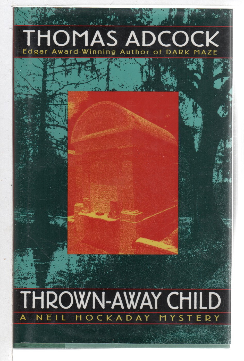 THROWN AWAY CHILD A Neil Hockaday Mystery. by Adcock, Thomas