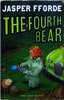 Another image of THE FOURTH BEAR: An Investigation with the Nursery Crime Division. by Fforde, Jasper.