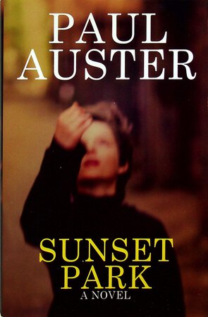 SUNSET PARK. by Auster, Paul.