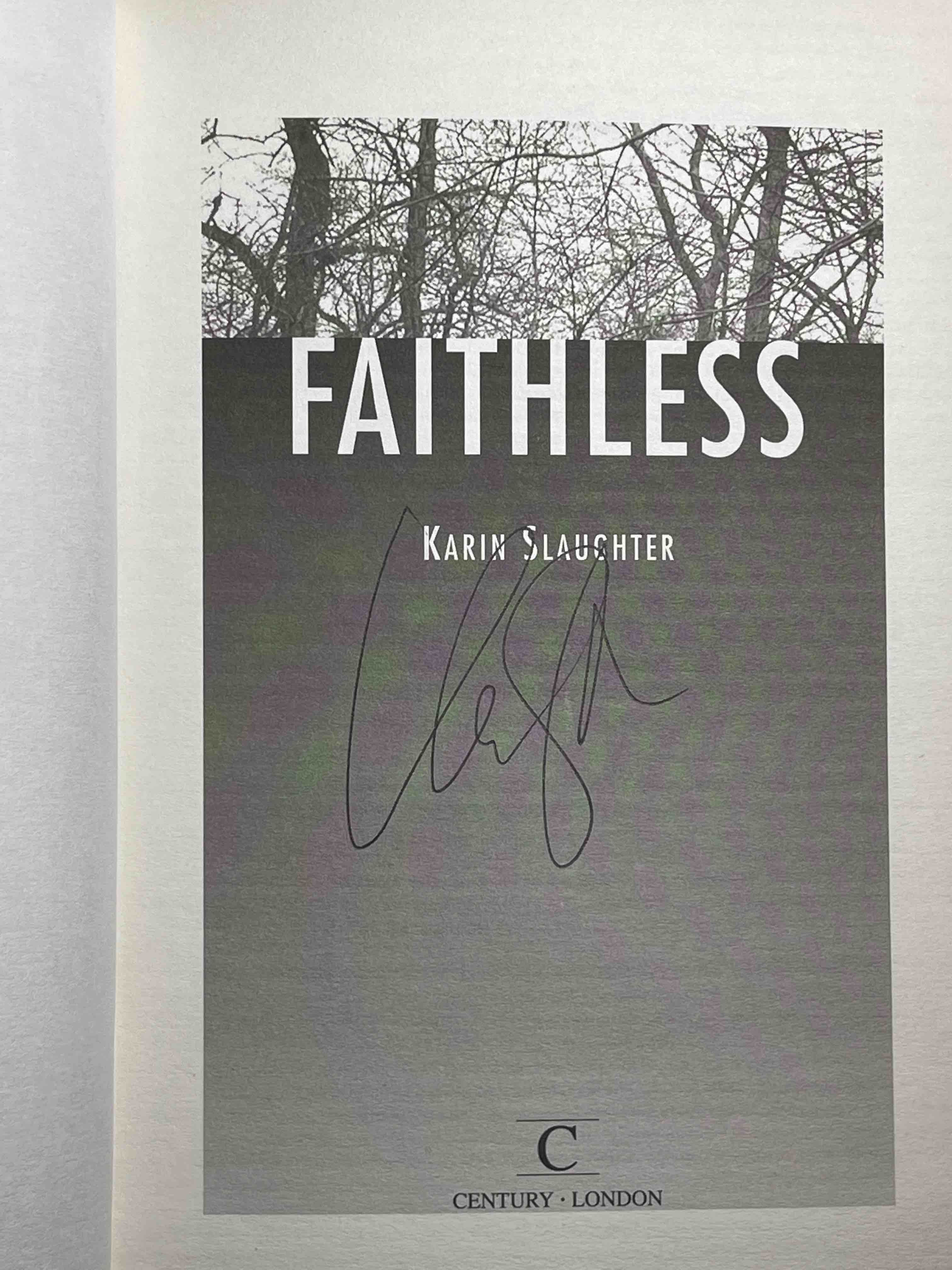 FAITHLESS. by Slaughter, Karin. | bookfever.com