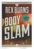 Another image of BODY SLAM: A Touchstone Agency Mystery. by Burns, Rex.