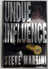 Another image of UNDUE INFLUENCE. by Martini, Steve.
