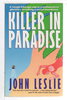 Another image of KILLER IN PARADISE. by Leslie, John