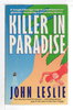 Another image of KILLER IN PARADISE. by Leslie, John