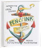 Another image of PEN & INK: Tattoos and the Stories Behind Them. by Macnaughton, Wendy (signed) and Isaac Fitzgerald. Introduction by Cheryl Strayed.