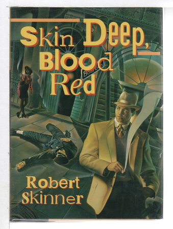 SKIN DEEP, BLOOD RED. by Skinner, Robert.