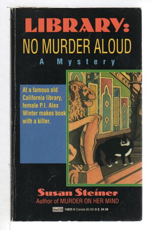 LIBRARY: NO MURDER ALOUD. by Steiner, Susan.
