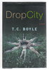 Another image of DROP CITY. by Boyle, T. Coraghesson.