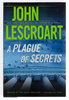 Another image of A PLAGUE OF SECRETS. by Lescroart, John.