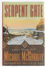Another image of SERPENT GATE. by McGarrity, Michael.