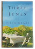 Another image of THREE JUNES. by Glass, Julia.