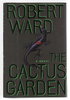 Another image of THE CACTUS GARDEN. by Ward, Robert.