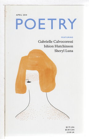 POETRY, Volume CCIV, Number 1, April 2014. by Share, Don, editor.