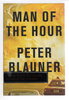 Another image of MAN OF THE HOUR. by Blauner, Peter.