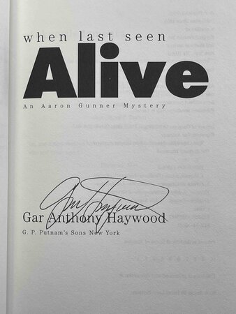 WHEN LAST SEEN ALIVE. by Haywood, Gar Anthony.