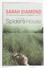 Another image of THE SPIDER'S HOUSE. by Diamond, Sarah.