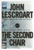 Another image of THE SECOND CHAIR. by Lescroart, John.