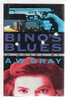 Another image of BINO'S BLUES. by Gray, A. W.