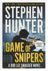 Another image of GAME OF SNIPERS. by Hunter, Stephen.