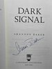 Another image of DARK SIGNAL. by Baker, Shannon.