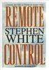 Another image of REMOTE CONTROL. by White, Stephen.