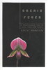 Another image of ORCHID FEVER: A Horticultural Tale of Love, Lust, and Lunacy. by Hansen, Eric.