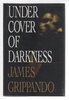 Another image of UNDER COVER OF DARKNESS. by Grippando, James.