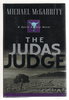 Another image of THE JUDAS JUDGE. by McGarrity, Michael.