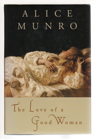 THE LOVE OF A GOOD WOMAN. by Munro, Alice.