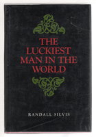 THE LUCKIEST MAN IN THE WORLD by Silvis, Randall