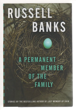 A PERMANENT MEMBER OF THE FAMILY. by Banks, Russell.