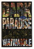 Another image of DARK PARADISE. by Waiwaiole, Lono.