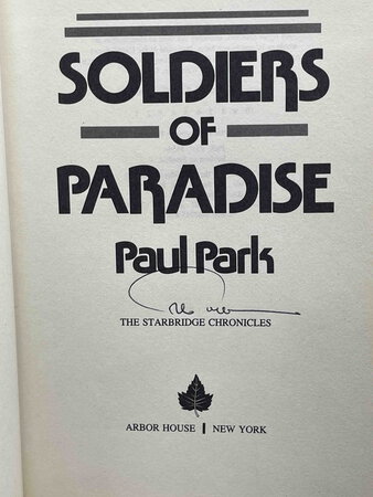 SOLDIERS OF PARADISE: The Starbridge Chronicles. by Park, Paul.