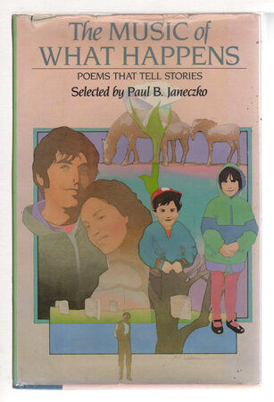 THE MUSIC OF WHAT HAPPENS: Poems That Tell Stories. by Janeczko, Paul B., editor.