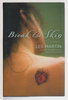 Another image of BREAK THE SKIN. by Martin, Lee.