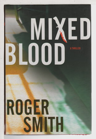 MIXED BLOOD. by Smith, Roger.