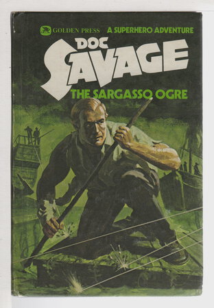 DOC SAVAGE: THE SARGASSO OGRE: An Illustrated Adventure. by Robeson, Kenneth.