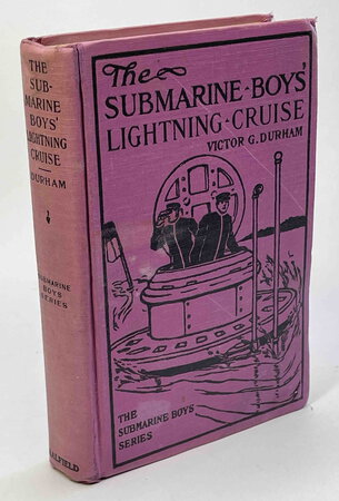 THE SUBMARINE BOYS' LIGHTNING CRUISE; or, The Young Kings of the Deep #5 by Durham, Victor G.