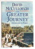 Another image of THE GREATER JOURNEY: Americans in Paris. by McCullough, David.