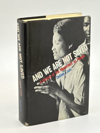 AND WE ARE NOT SAVED: A History of the Movement as People. by Louis, Debbie (1944?