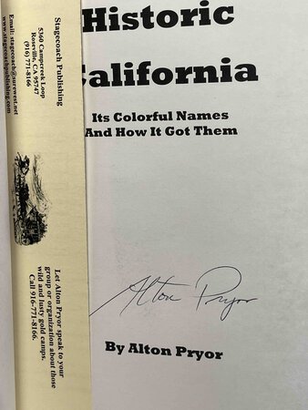 HISTORIC CALIFORNIA: Its Colorful Names and How it Got Them. by Pryor, Alton.