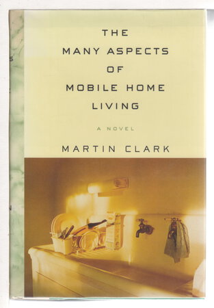 THE MANY ASPECTS OF MOBILE HOME LIVING. by Clark, Martin.