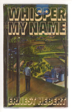 WHISPER MY NAME. by Hebert, Ernest