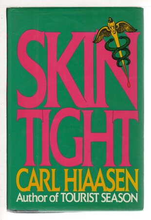 SKIN TIGHT by Hiaasen, Carl