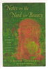 Another image of NOTES ON THE NEED FOR BEAUTY: An Intimate Look at an Essential Quality. by Gendler, J. Ruth.