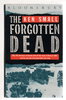 Another image of THE FORGOTTEN DEAD: Why 946 American Servicemen Died Off the Coast of Devon in 1944 - And the Man Who Discovered Their True Story. by Small, Ken and Mark Rogerson.