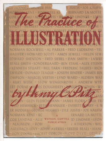 THE PRACTICE OF ILLUSTRATION. by Pritz, Henry C. (1895 - 1976)