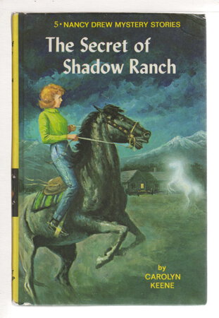 THE SECRET OF SHADOW RANCH: Nancy Drew #5. by Keene, Carolyn.