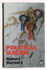 Another image of POLITICAL SUICIDE by Barnard, Robert
